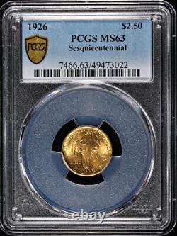 1926 Sesqui Commemorative Gold $2.50 PCGS MS63 Nice Eye Appeal Strong Strike
