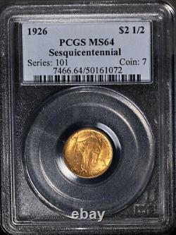 1926 Sesquicentennial Commemorative Gold $2.50 PCGS MS64 Great Eye Appeal