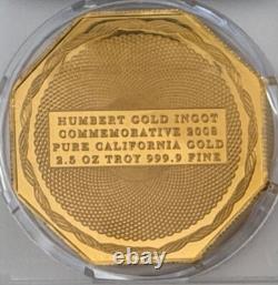 2008 Humbert Commemorative 2.5 oz 9999 California Gold PCGS PR-68 DCAM