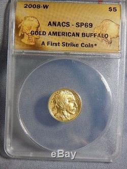 2008 W $5.00 1/10 oz 9999 24K GOLD BUFFALO ANACS SP69 First Strike. RC1507