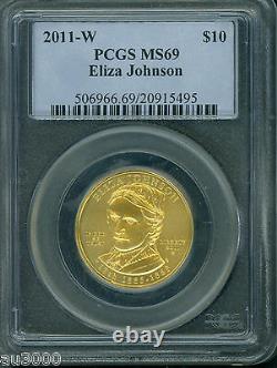 2011-w $10 Gold Commemorative Eliza Johnson First Spouse Pcgs Ms69 Ms-69