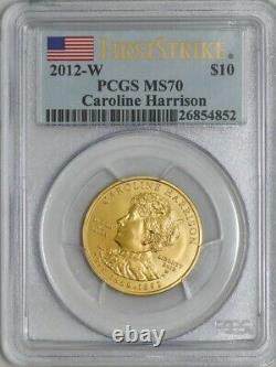 2012-W $10 Caroline Harrison First Strike Spouse Gold MS70 PCGS 924655-1