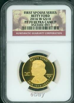 2016-W $10 GOLD 1/2 Oz. COMMEMORATIVE FIRST SPOUSE BETTY FORD NGC PF70 PR70