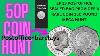 50p Coin Hunt Bk2 Ep13 Postoffice Provides A Rare Coin 350pound Mega Hunt Barclays Provides Olympic