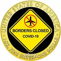 American Silver Eagle BORDERS CLOSED 19 COVI CORON VIRUS $1 Liberty 2020 Coin