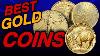The 5 Best Gold Coins You Need To Buy In 2023
